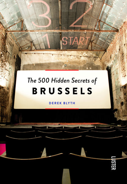 The 500 Hidden Secrets of Brussels
